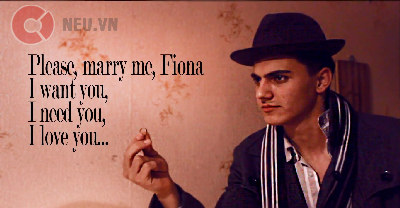  I want you, Fiona