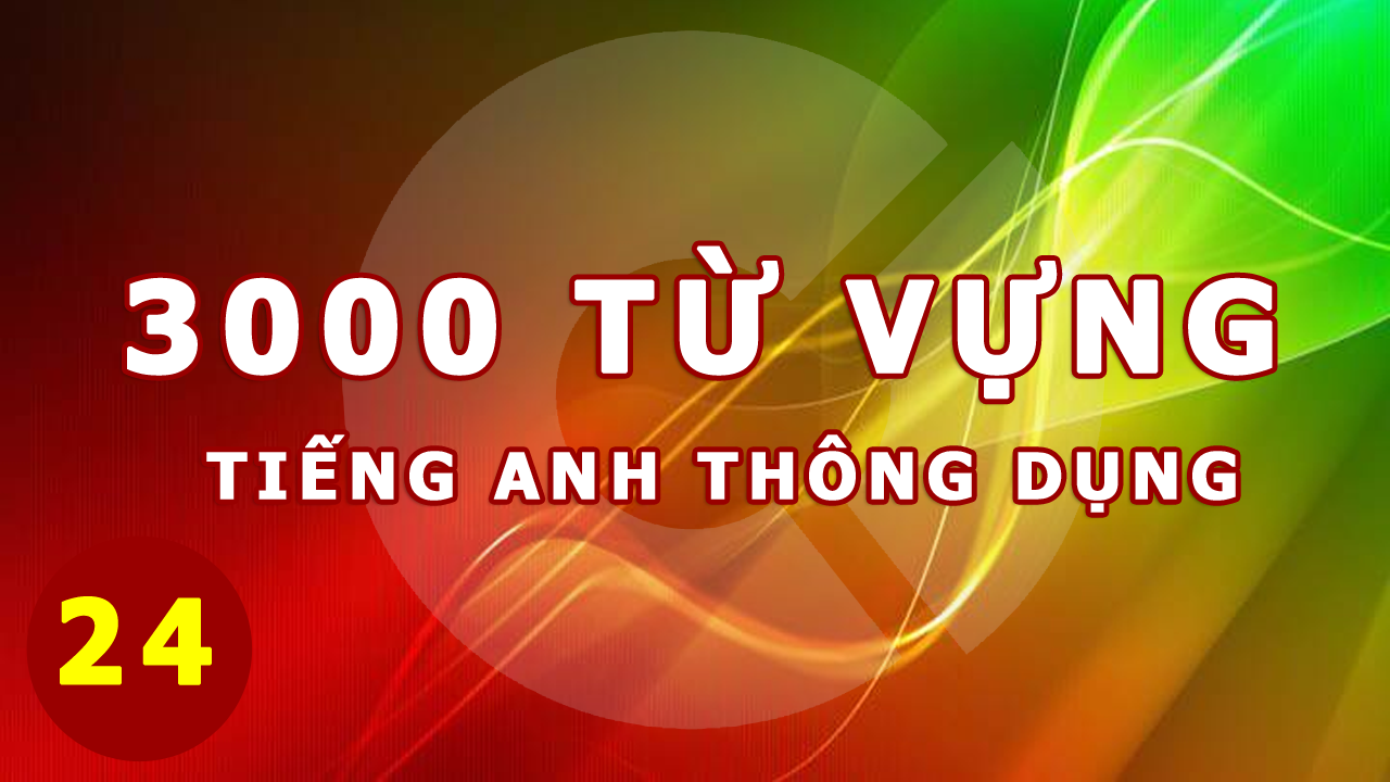 3000-tu-tieng-anh-thong-dung-24