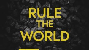 Rule the world