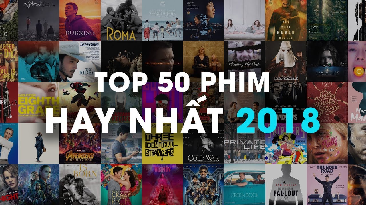 TOP 50 PHIM HAY NHẤT 2018