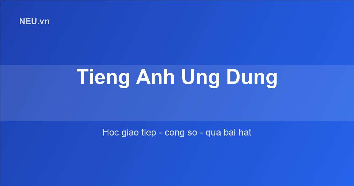 Tieng Anh cong so