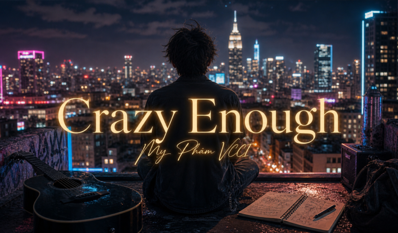 Crazy Enough - học tiếng Anh qua bài hát, từ vựng thông dụng | NEU.vn English Song System