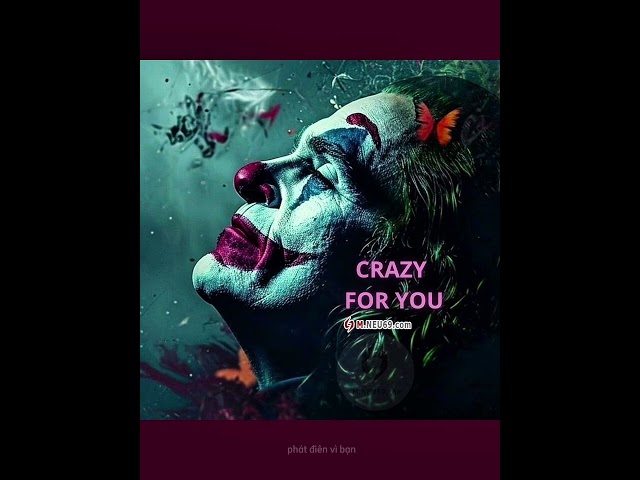 crazy for you