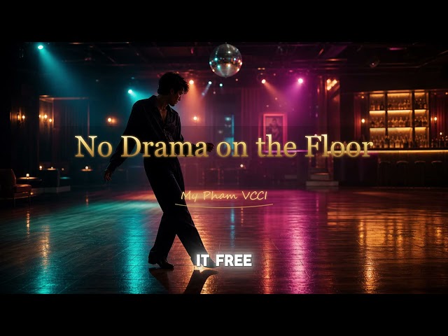no drama on the floor