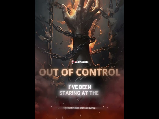out of control