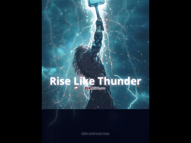 rise like thunder