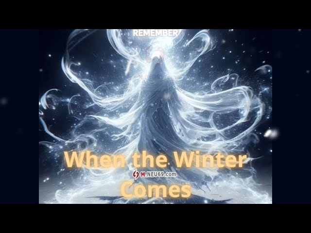 when the winter comes